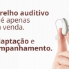 Adaptação aos aparelhos auditivos é muito importante