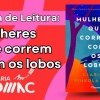 Dica de leitura: Mulheres que correm com os lobos